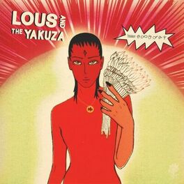 Cover of playlist Lous and The Yakuza - Collection