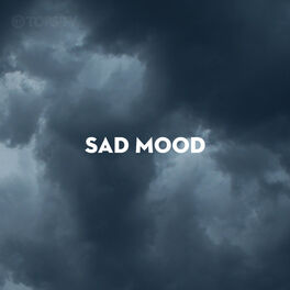 Cover of playlist Sad Mood