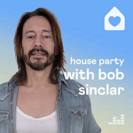 Cover of playlist House Party with Bob Sinclar