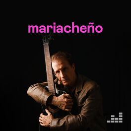 Cover of playlist Mariacheño