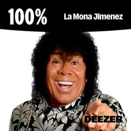 Cover of playlist 100% La Mona Jimenez