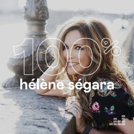 Cover of playlist 100% Hélène Ségara