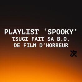 Cover of playlist Playlist 'Spooky' : la BO de notre film d'horreur