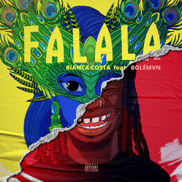 Cover of playlist Bianca Costa - Falala (feat. Bolémvn)