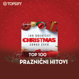 Cover of playlist Praznični Hitovi TOP 100
