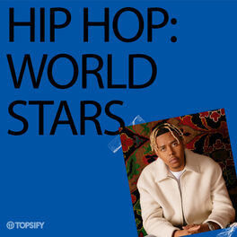 Cover of playlist Hip Hop: World Stars