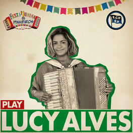 Cover of playlist Lucy Alves na Festa Junina Pinheiros 2019