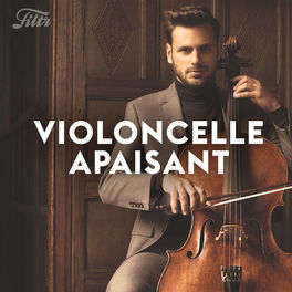 Cover of playlist Violoncelle apaisant - Musique classique