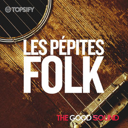 Cover of playlist Les Pépites Folk