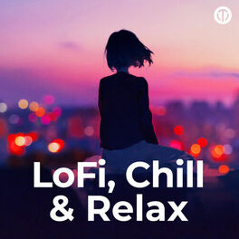 Cover of playlist LoFi, Chill et Relax, concentration, deep focus