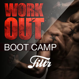 Cover of playlist WORKOUT - Boot Camp by FILTR