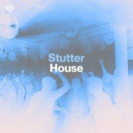 Cover of playlist Stutter House 2024 👯 Stutter Music