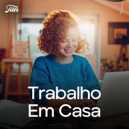 Cover of playlist Trabalho em Casa | Trabalhar de Casa | Home Office