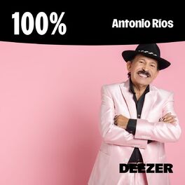 Cover of playlist 100% Antonio Ríos