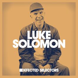 Cover of playlist Luke Solomon - Defected Selectors