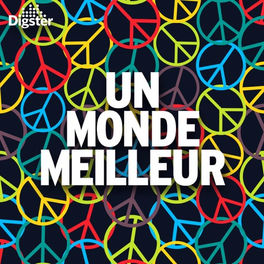 Cover of playlist UN MONDE MEILLEUR