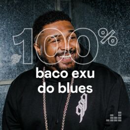 Cover of playlist 100% Baco Exu do Blues
