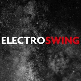 Cover of playlist Electro Swing 2020 - Electro Swing Playlist - Electronic Swing Music - Swing 2020 - Electronica