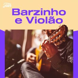 Cover of playlist Barzinho e Viol%u00e3o