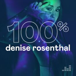 Cover of playlist 100% Denise Rosenthal