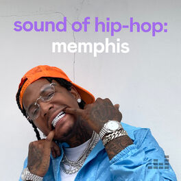 Cover of playlist Sound of Hip-Hop : Memphis