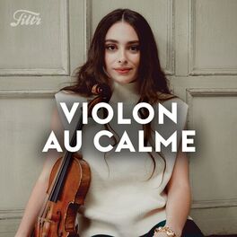 Cover of playlist Violon calme - Musique Classique