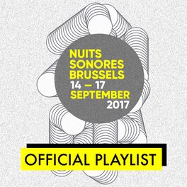 Cover of playlist Nuits sonores Brussels 2017