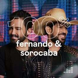 Cover of playlist 100% Fernando & Sorocaba