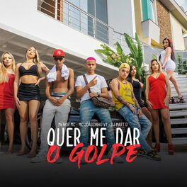 Cover of playlist Quer me dar o Golpe  | Menor MC, Dj Matt D, Joãozi