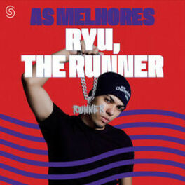 Cover of playlist Ryu, The Runner - As Melhores