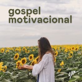 Cover of playlist Gospel Motivacional - Girassol