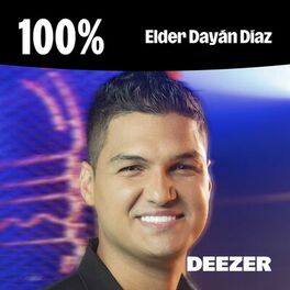 Cover of playlist 100% Elder Dayán Díaz