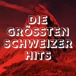Cover of playlist Die grössten Schweizer Hits