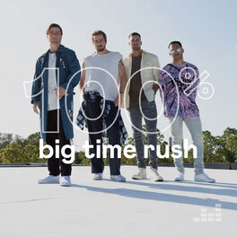 Cover of playlist 100% Big Time Rush
