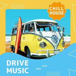 Cover of playlist DRIVE MUSIC CHILL HOUSE