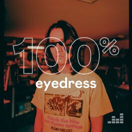 Cover of playlist 100% Eyedress