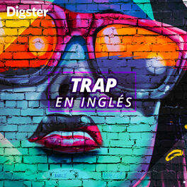 Cover of playlist Trap en Inglés