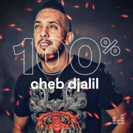 Cover of playlist 100% Cheb Djalil