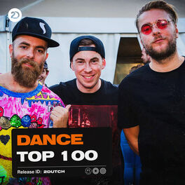 Cover of playlist Dance Music Top 100 By 2Dutch