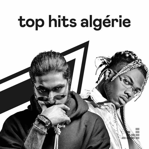 Top Hits Algérie playlist | Listen on Deezer