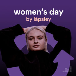 Cover of playlist Women's Day by Låpsley
