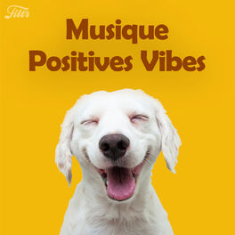 Cover of playlist Musique positives vibes I Ambiance bonne humeur