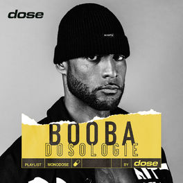 Cover of playlist BOOBA : ULTRA DOSOLOGIE (MONA LISA, TRONE, OUEST SIDE, NERO NEMESIS, TEMPS MORT...)