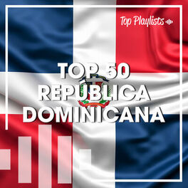 Cover of playlist TOP 50 REPUBLICA DOMINICANA 🇩🇴