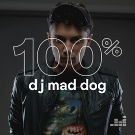 Cover of playlist 100% DJ MAD DOG