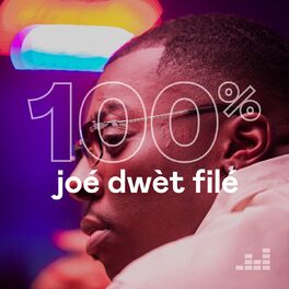 Cover of playlist 100% Joé Dwèt Filé