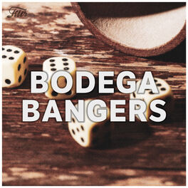 Cover of playlist Bodega Bangers