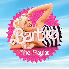 Cover of playlist Barbie - Movie Soundtrack Playlist