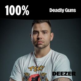 Cover of playlist 100% Deadly Guns