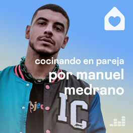 Cover of playlist Cocinando en pareja por Manuel Medrano
